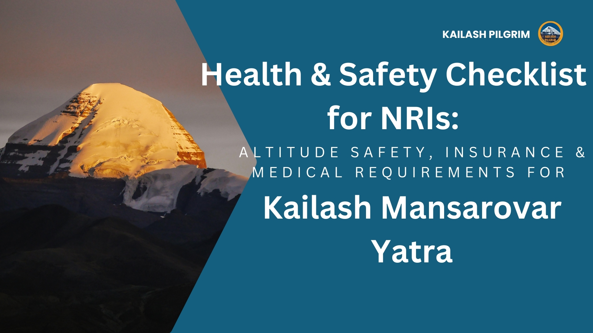 health, Safety and medical requirements for Kailash Mansarovar Yatra