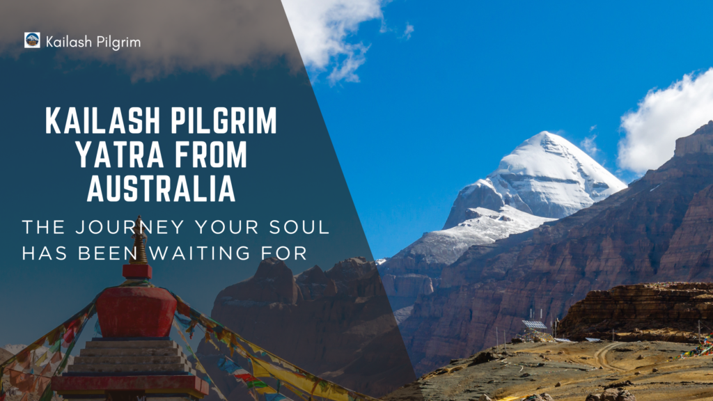 Kailash Mansarovar Yatra from Australia