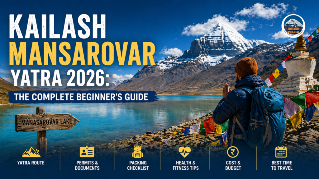 Kailash Mansarovar Yatra 2026 Guide